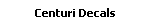 Centuri Decals